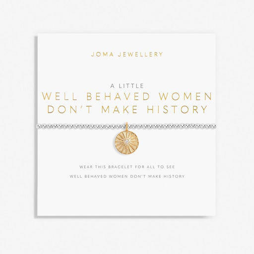 Joma Jewellery A Little 'Well Behaved Women Don't Make History' Bracelet - Jewellery - Joma Jewellery - Bumbletree