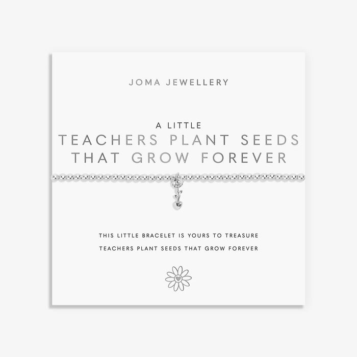 Joma Jewellery A Little 'Teachers Plant Seeds That Grow Forever' Bracelet