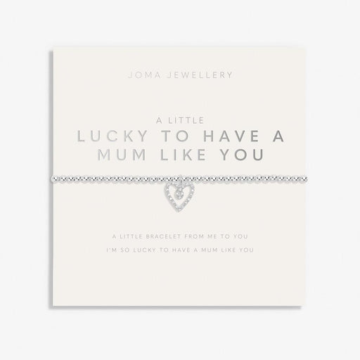 Joma Jewellery A Little 'Lucky To Have A Mum Like You' Bracelet - Jewellery - Joma Jewellery - Bumbletree