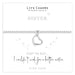 Life Charms 'Sister' Just To Say Bracelet - Jewellery - Life Charms - Bumbletree