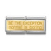 NOMINATION Classic Gold Be The Exception Double Charm - Bumbletree Ltd